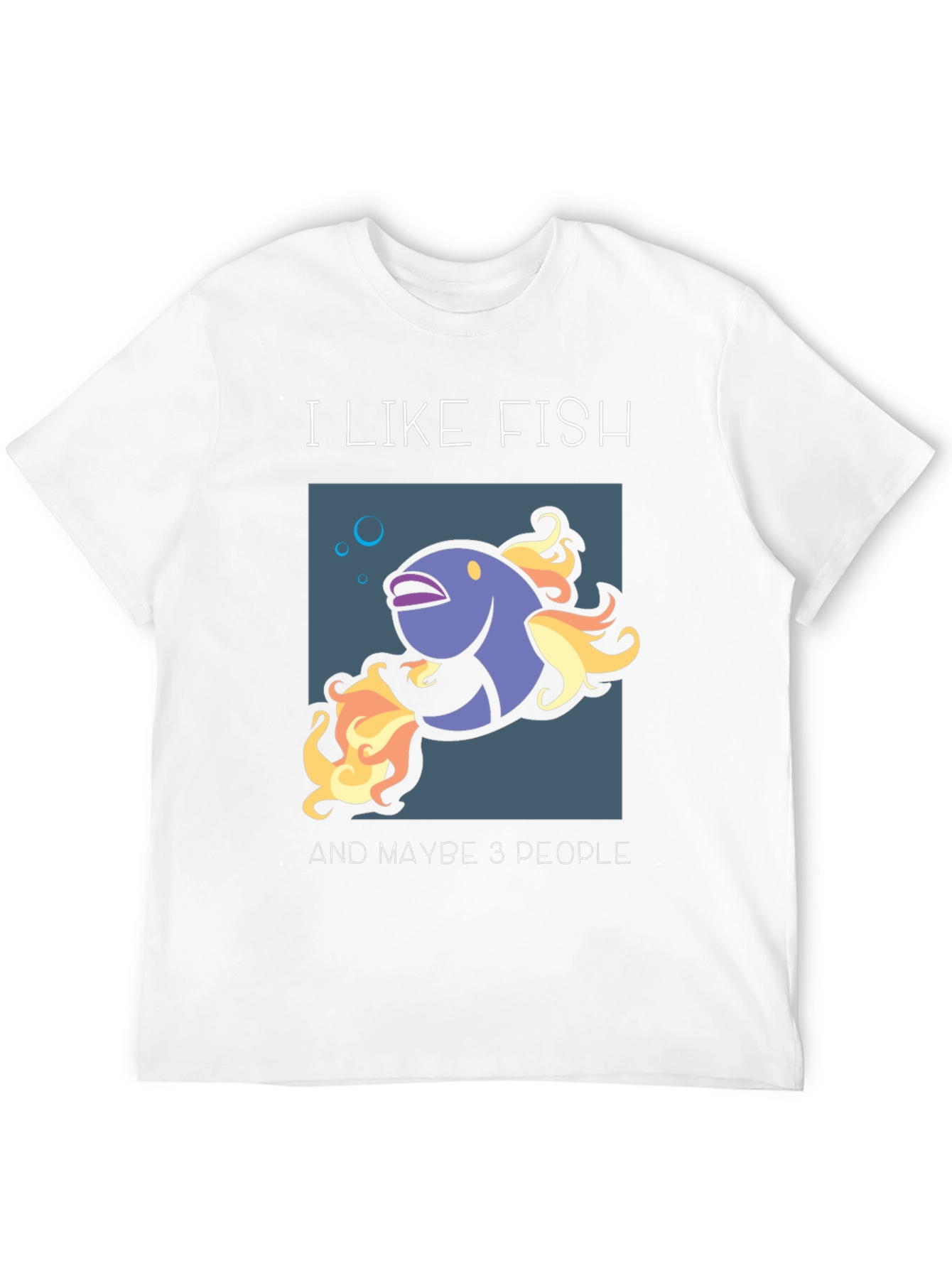 I Like Fish & Maybe 3 People Graphic Tee