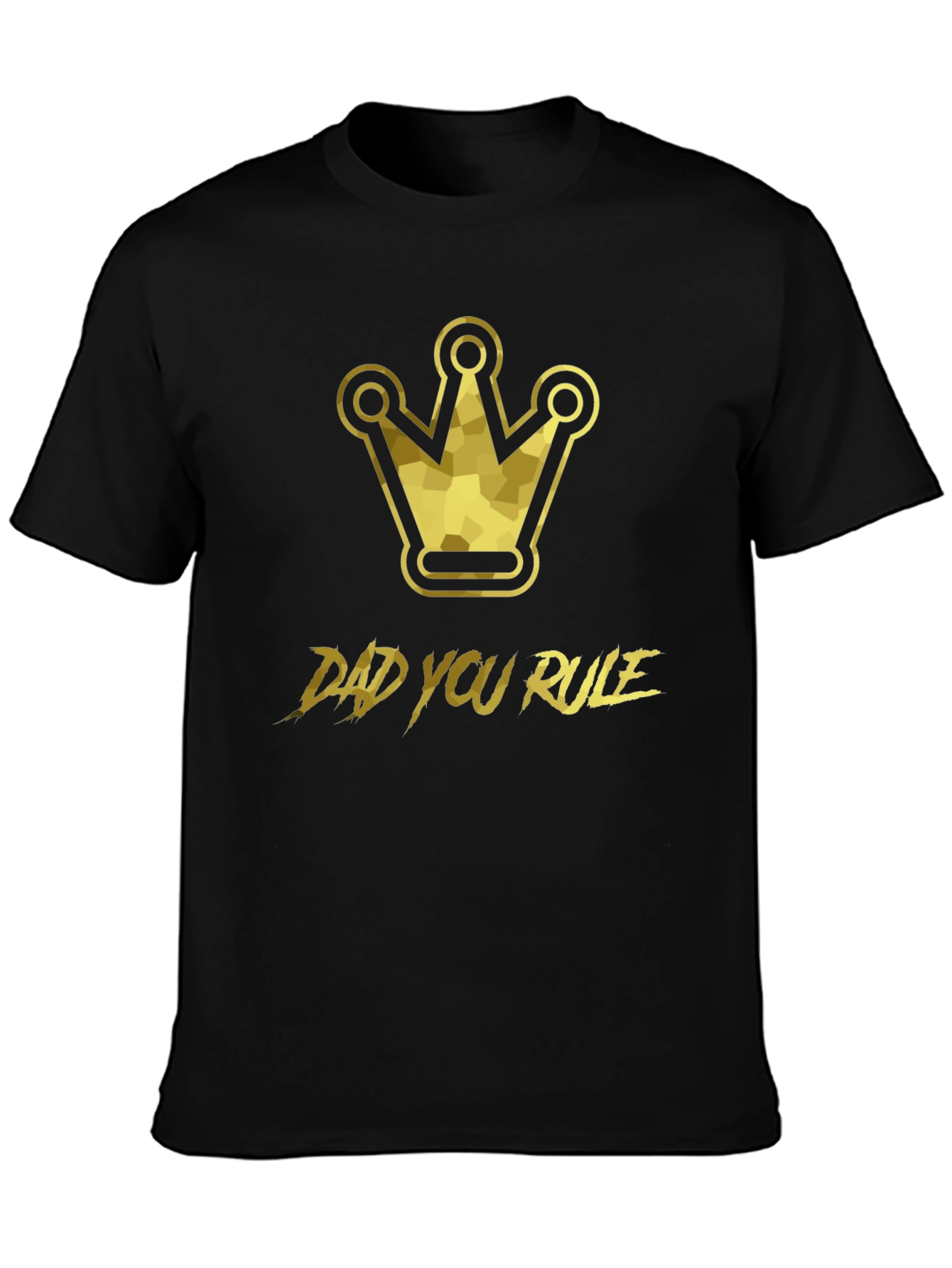 Dad You Rule Graphic T-Shirt - King Crown Design