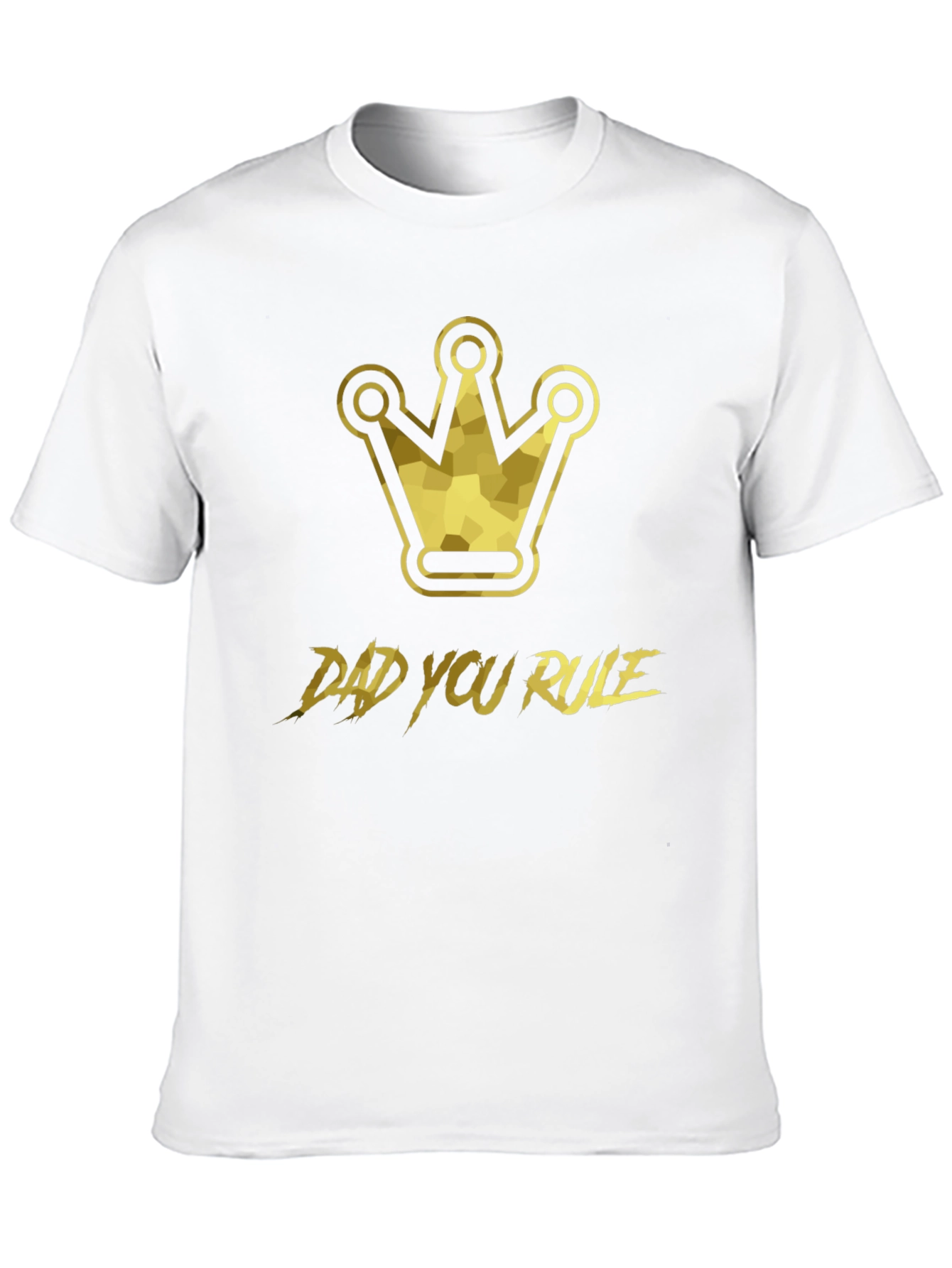 Dad You Rule Graphic T-Shirt - King Crown Design