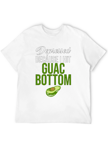 Depressed Because I Hit Guac Bottom T-Shirt