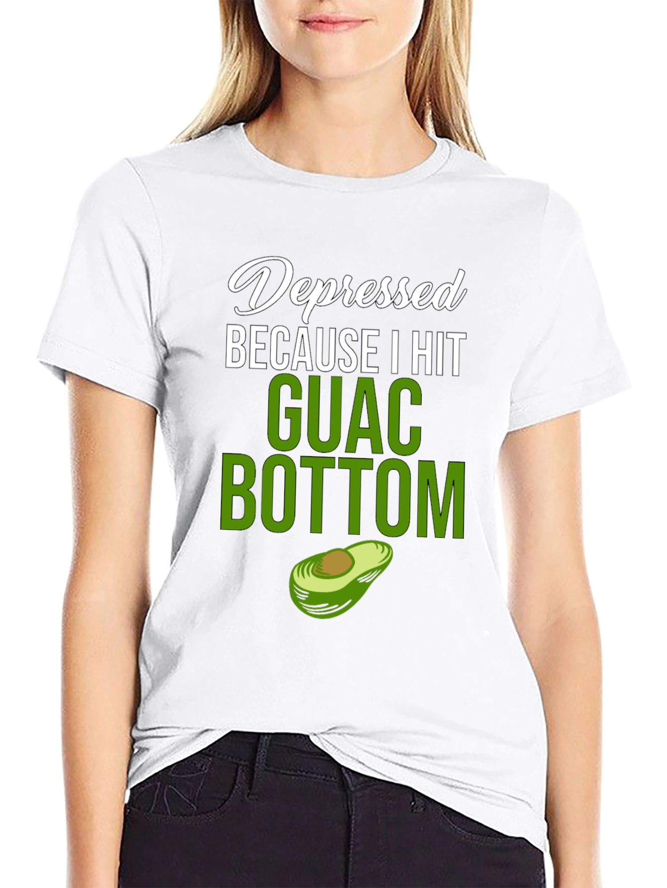 Depressed Because I Hit Guac Bottom T-Shirt