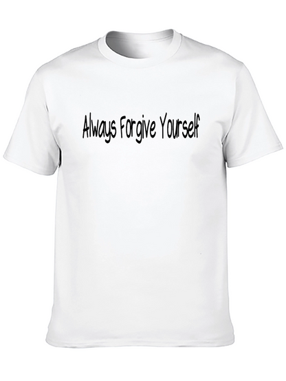 Always Forgive Yourself T-Shirt