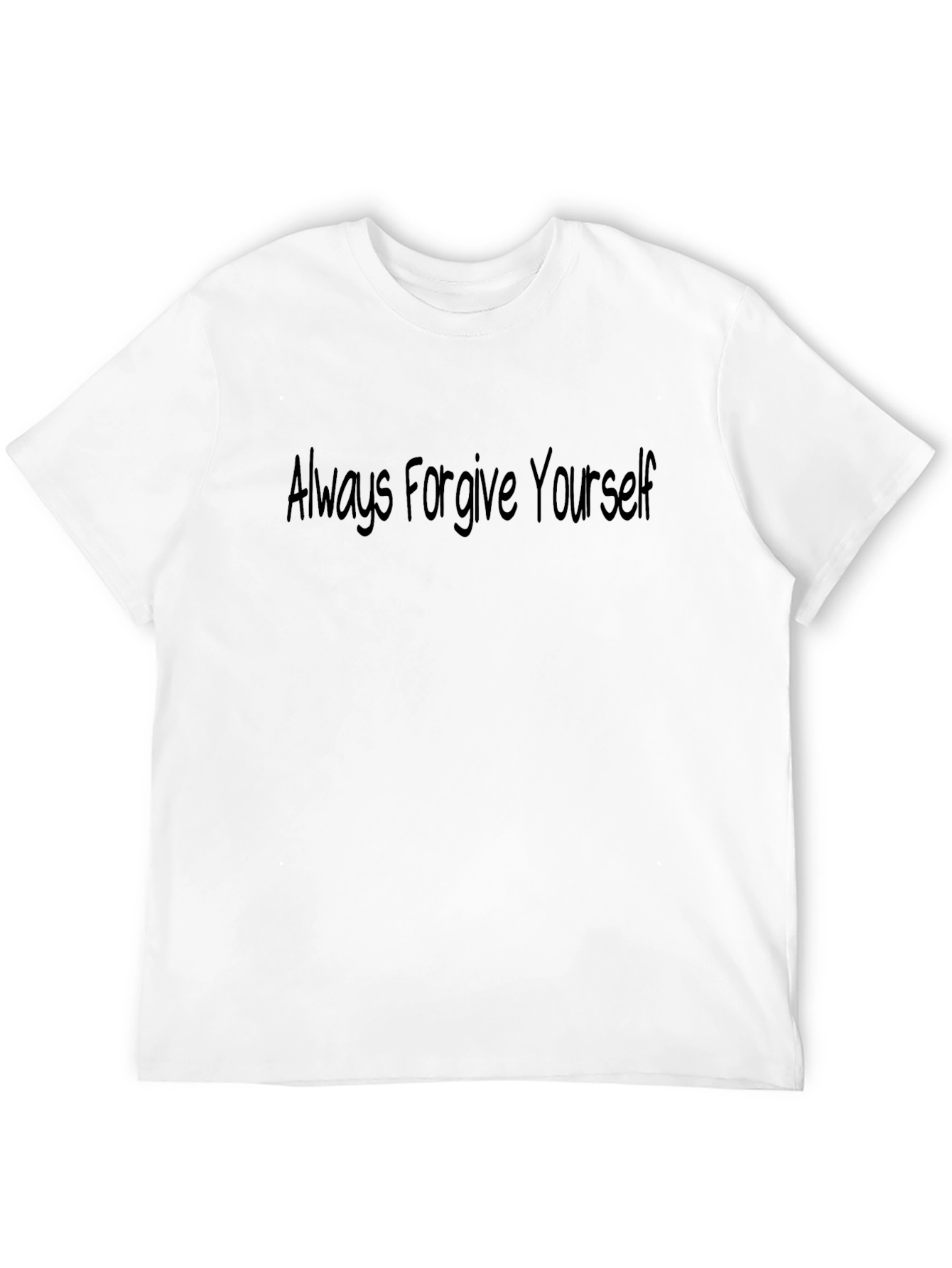 Always Forgive Yourself T-Shirt