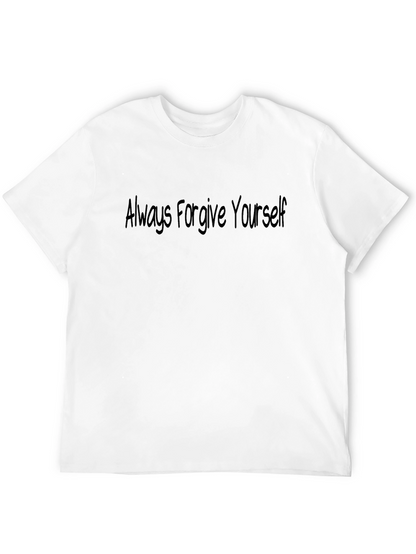 Always Forgive Yourself T-Shirt