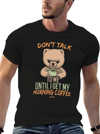 Dont Talk to Me Coffee Graphic Tee