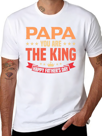 Papa You Are The King Fathers Day T-Shirt