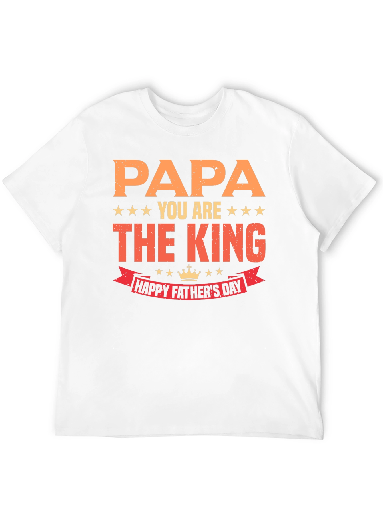 Papa You Are The King Fathers Day T-Shirt