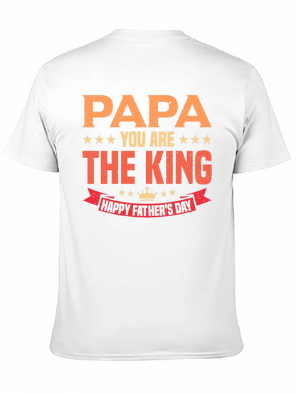 Papa You Are The King Fathers Day T-Shirt