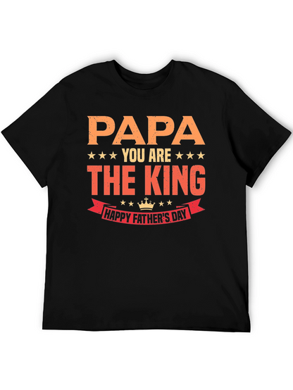 Papa You Are The King Fathers Day T-Shirt