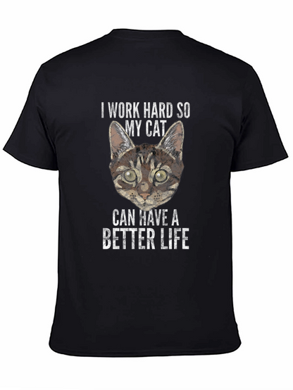 I Work Hard For My Cat T-Shirt