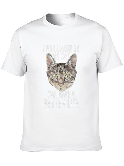 I Work Hard For My Cat T-Shirt