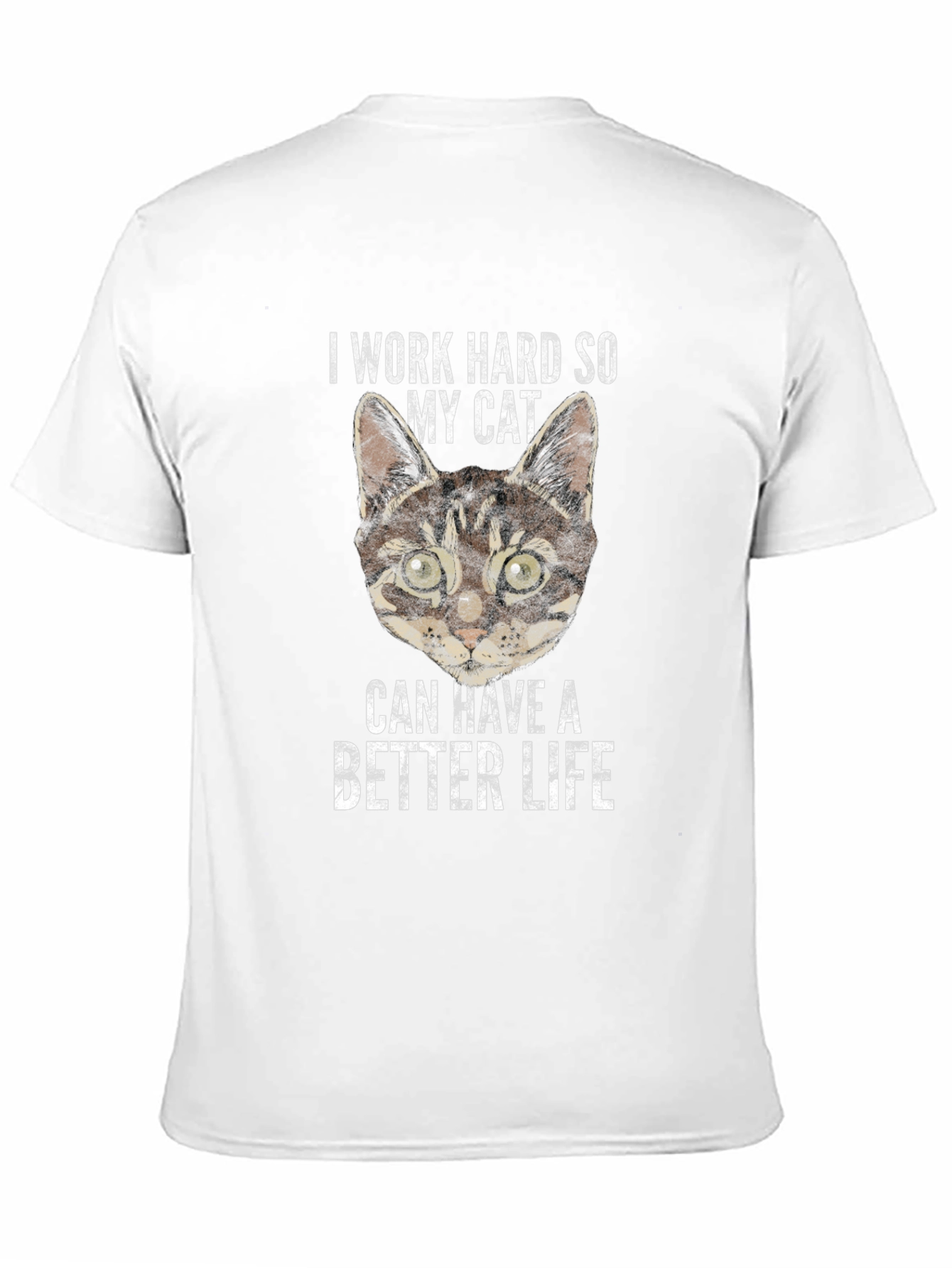 I Work Hard For My Cat T-Shirt