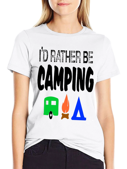 Id Rather Be Camping Graphic T-Shirt