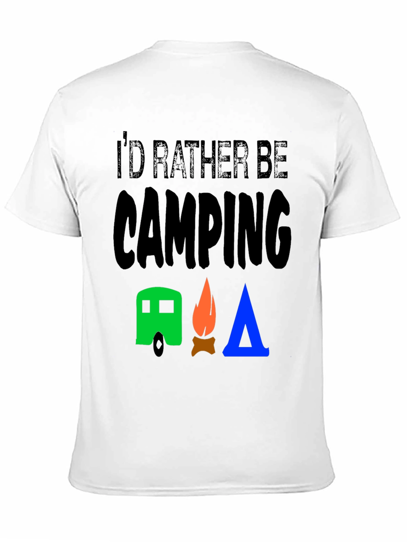 Id Rather Be Camping Graphic T-Shirt
