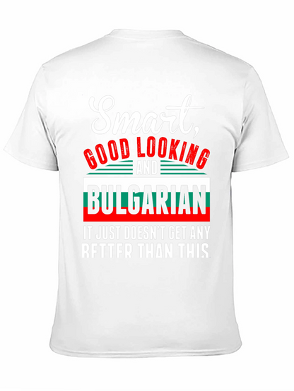 Smart Good Looking & Bulgarian T-Shirt