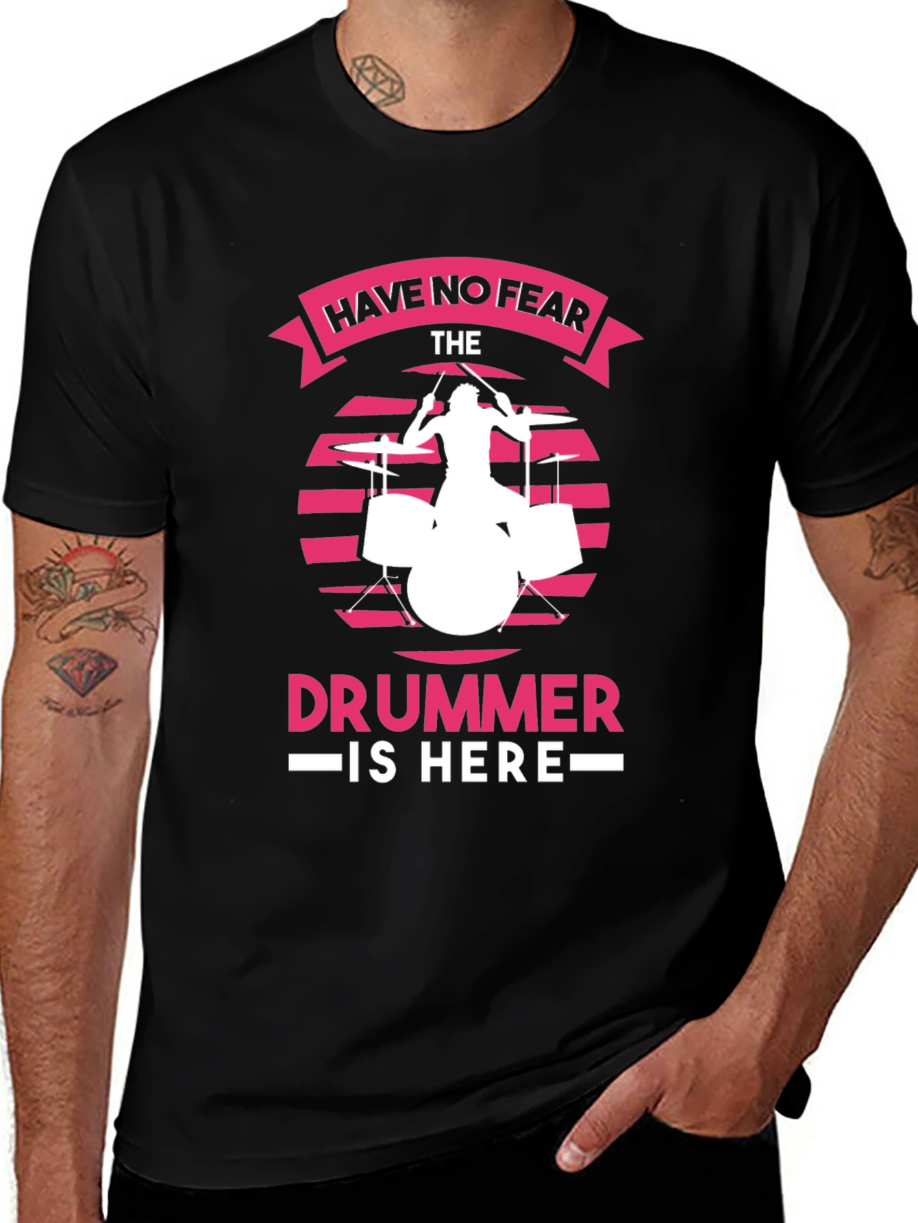 Have No Fear The Drummer is Here Black T-Shirt