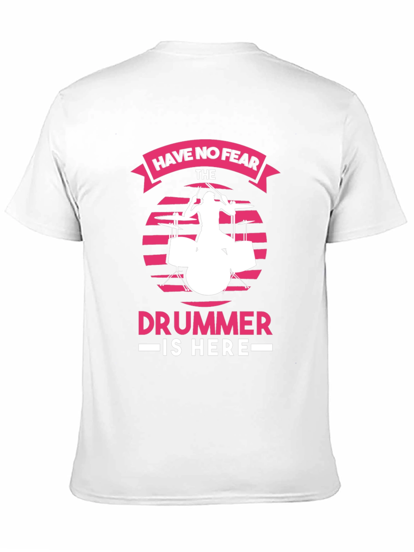 Have No Fear The Drummer is Here Black T-Shirt