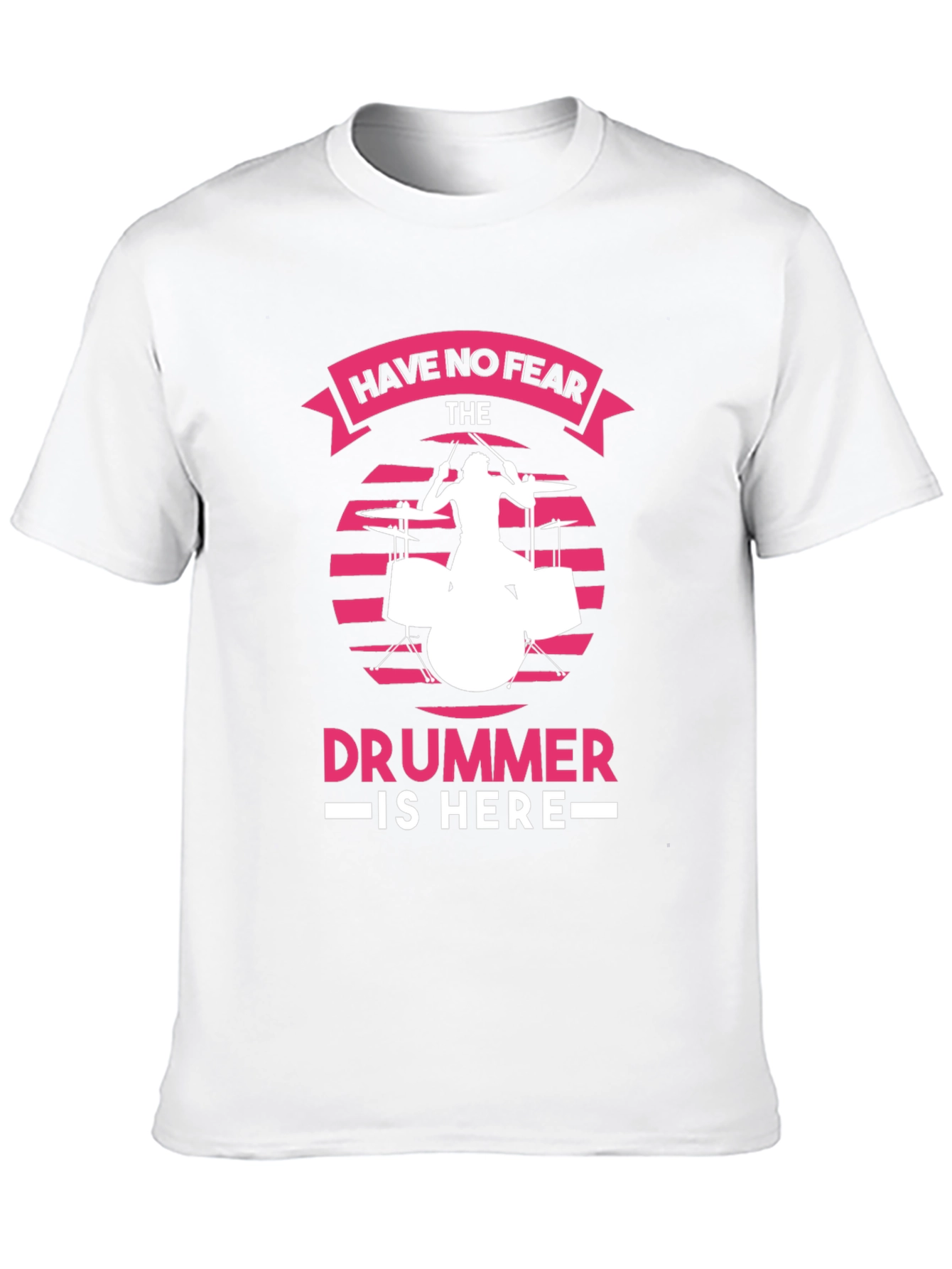 Have No Fear The Drummer is Here Black T-Shirt