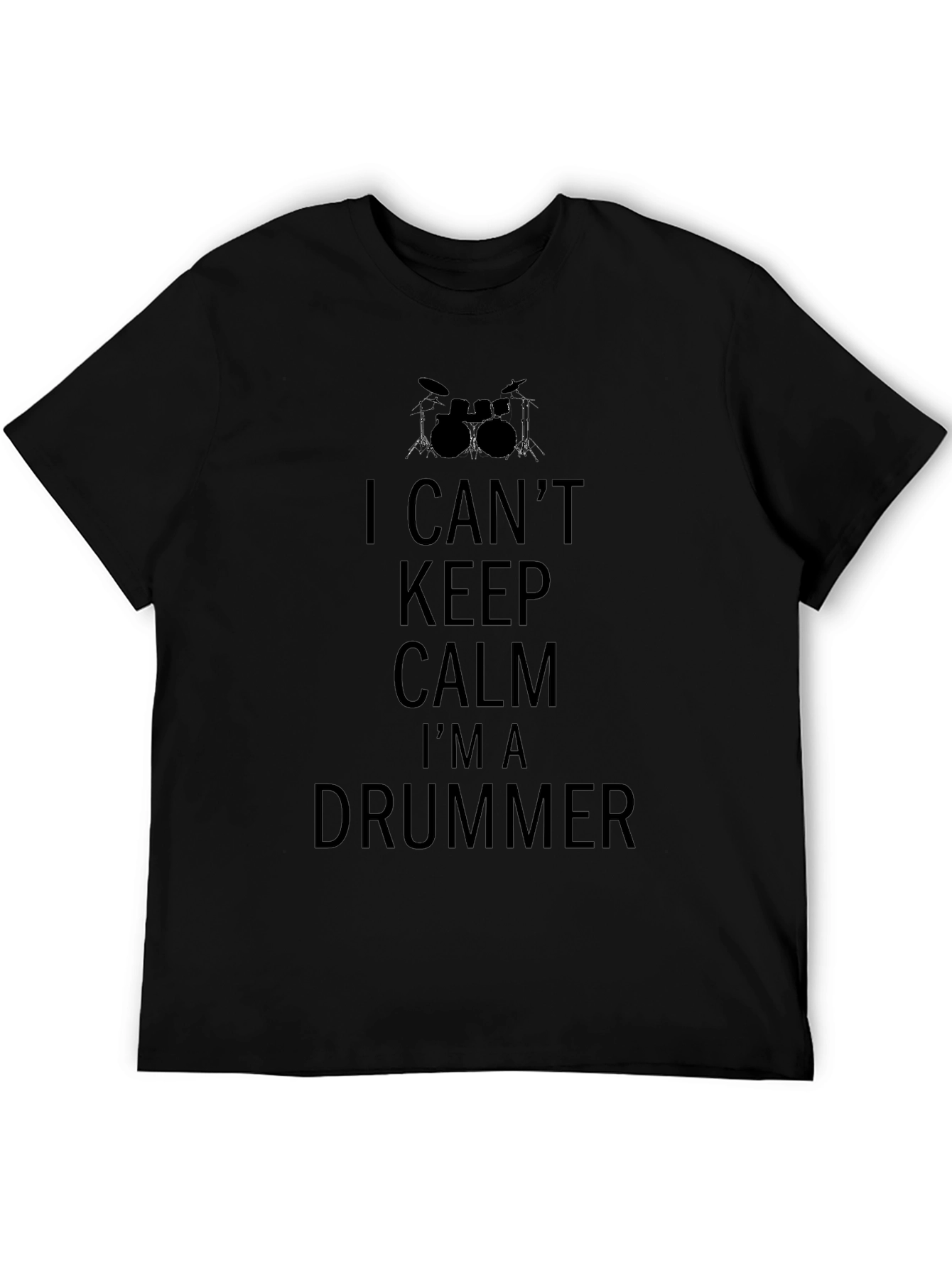 I Cant Keep Calm Im A Drummer Tee