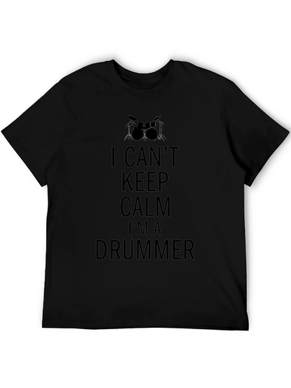 I Cant Keep Calm Im A Drummer Tee