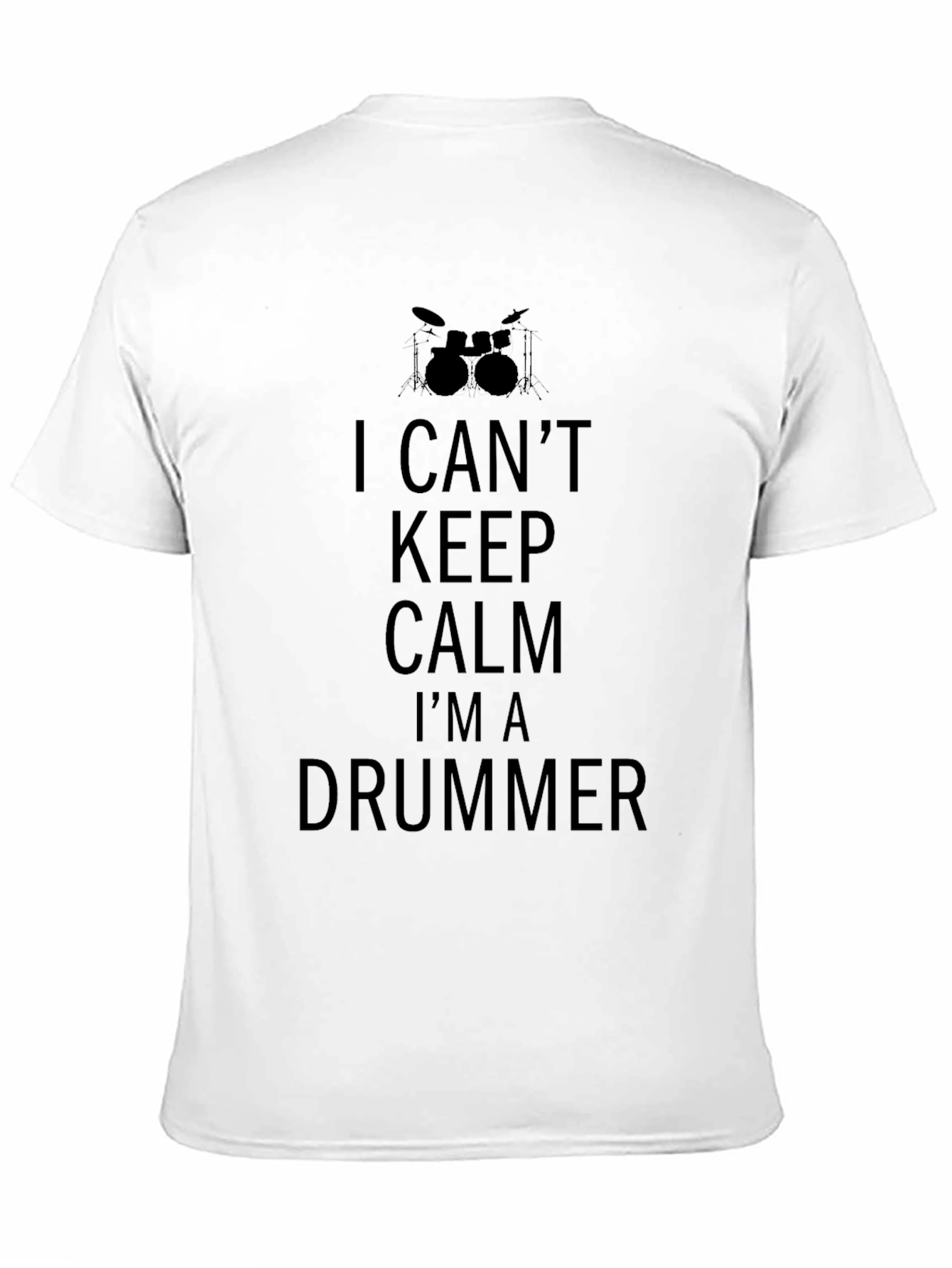 I Cant Keep Calm Im A Drummer Tee