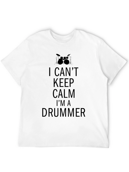 I Cant Keep Calm Im A Drummer Tee