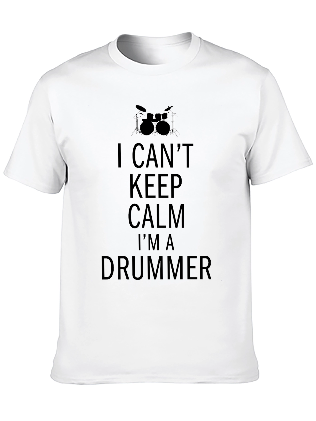 I Cant Keep Calm Im A Drummer Tee