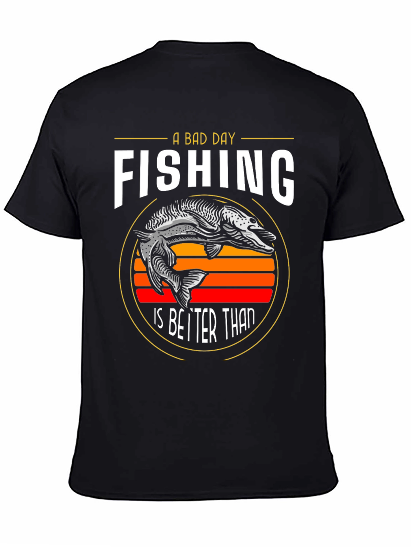 Funny Fishing Graphic T-Shirt - A Bad Day Fishing