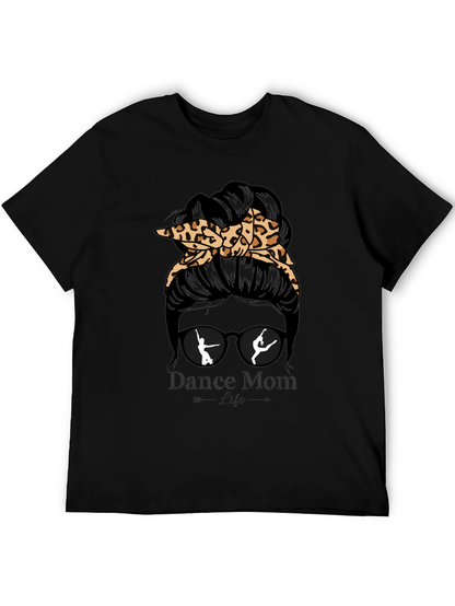 Dance Mom Life Messy Bun T-Shirt