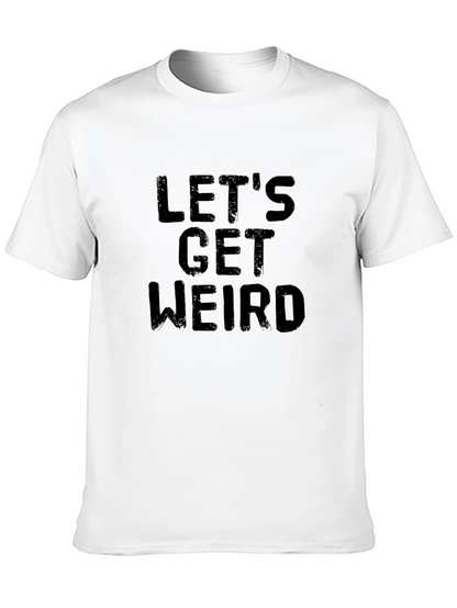 Lets Get Weird Black Graphic Tee