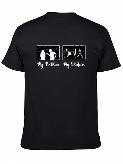 My Problem My Solution Barber Graphic Tee