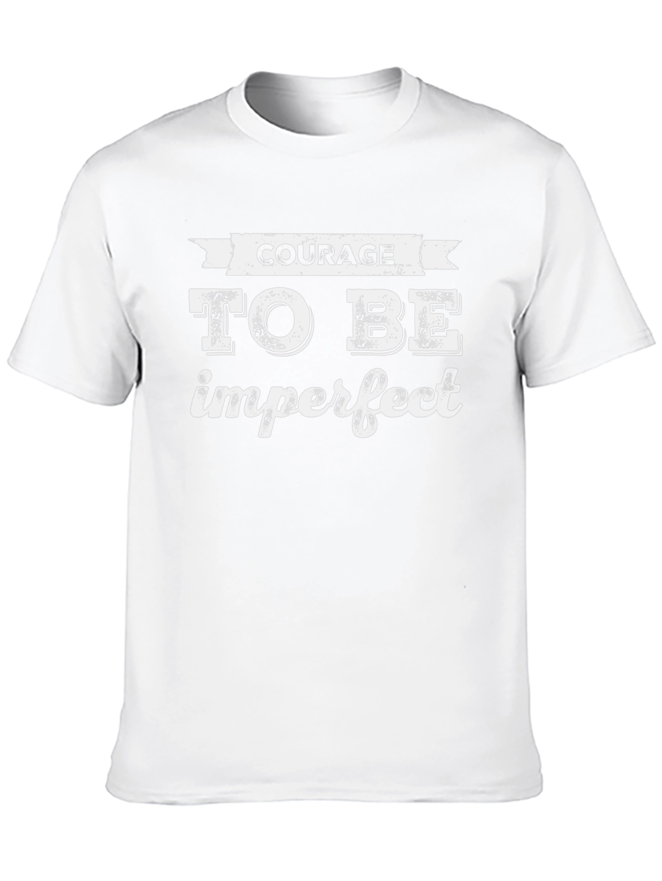 Courage To Be Imperfect T-Shirt