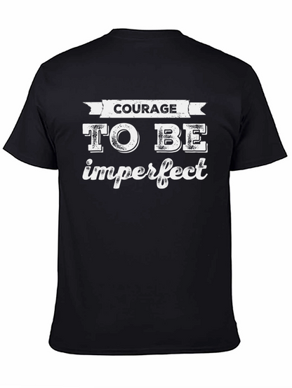 Courage To Be Imperfect T-Shirt