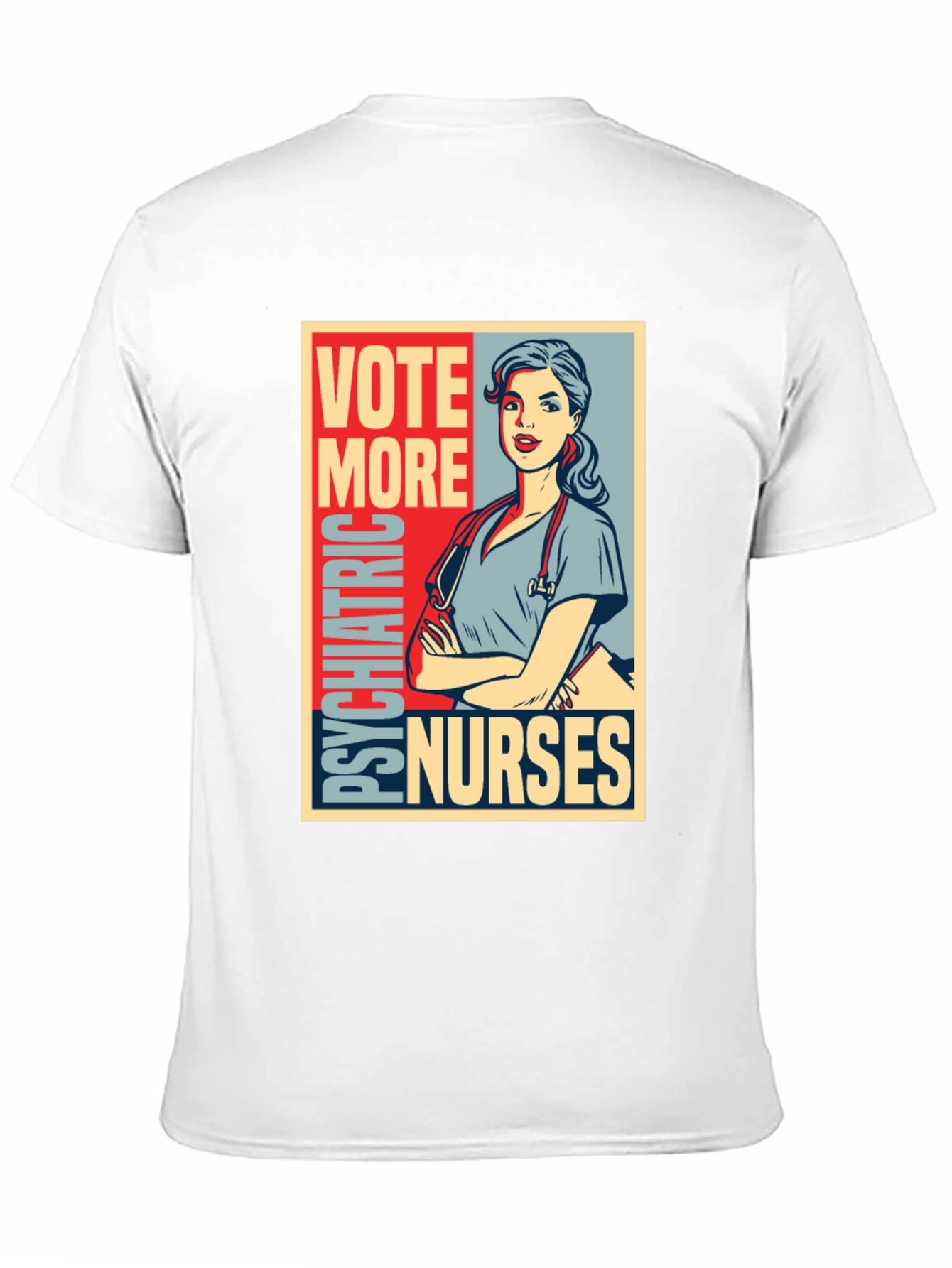 Vote More Psychiatric Nurses T-Shirt