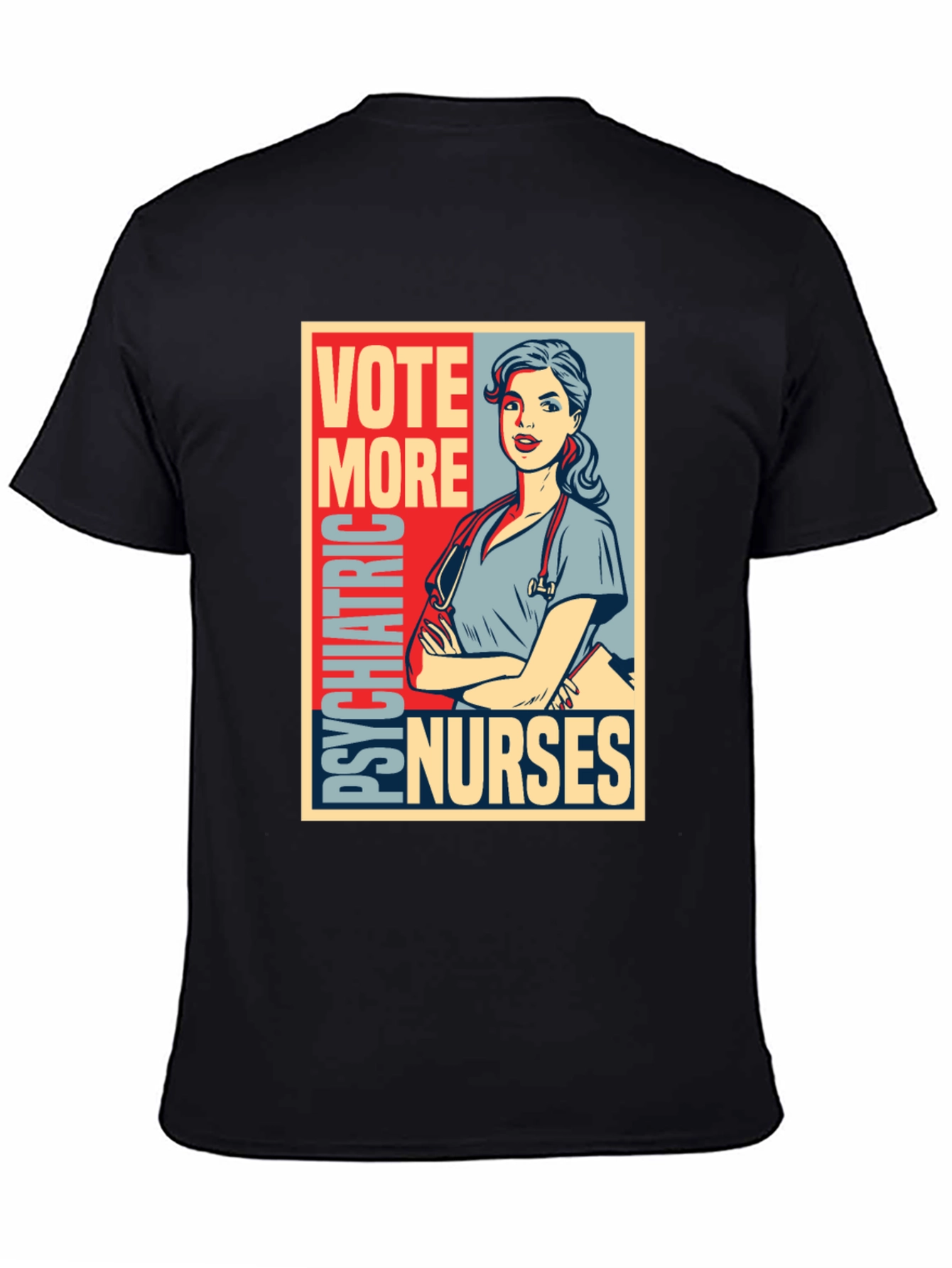 Vote More Psychiatric Nurses T-Shirt