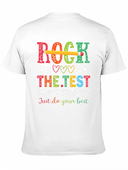 Rock The Test T-Shirt - Dont Stress!