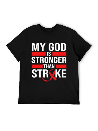 My God Is Stronger Than Stroke Unisex T-Shirt - Stroke Awareness Inspirational Faith Tee for Men & Women