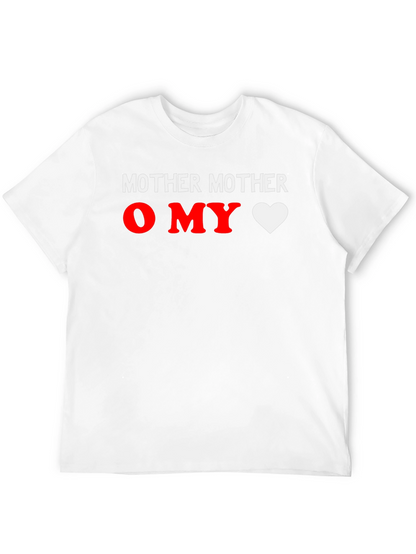 Mother Mother O MY Heart T-Shirt