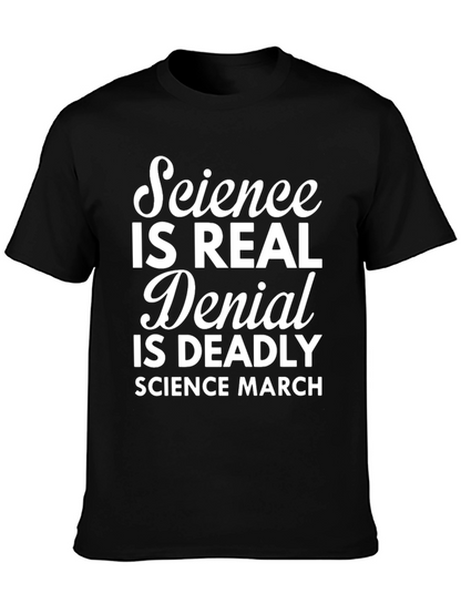 Science is Real T-Shirt - Science March Tee