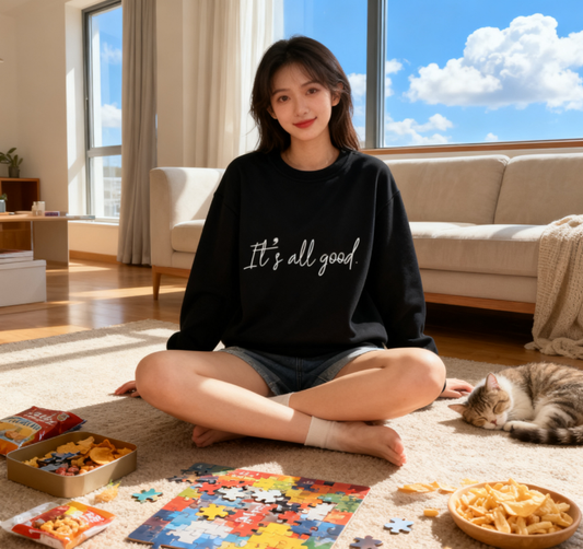 Unisex "It’s All Good" Calm & Casual Graphic Sweatshirt