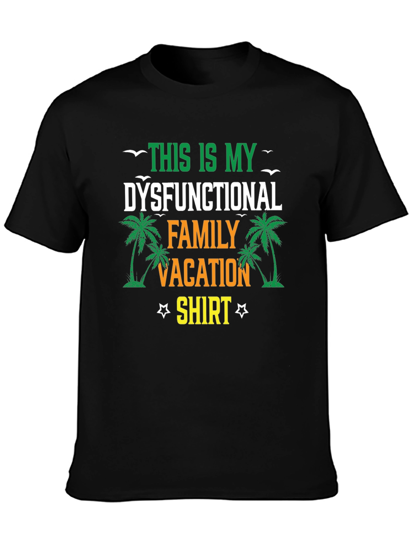Dysfunctional Family Vacation Shirt - Tropical Palm Tee