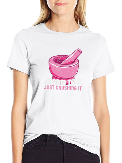 Pharm Tech Crushing It T-Shirt Pharmacy Technician Tee