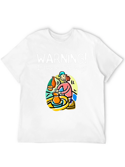 Warning I Throw Things T-Shirt: Pottery Lover Gift