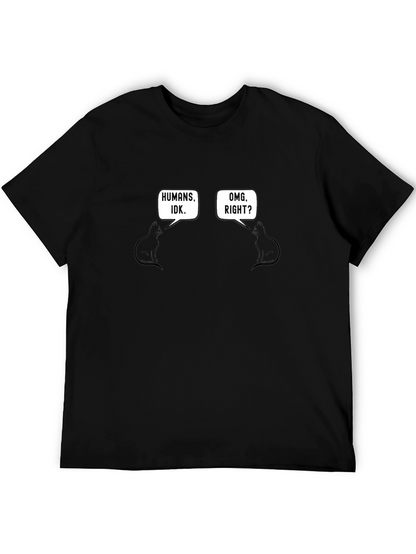 Funny Cats Humans IDK OMG Right T-Shirt