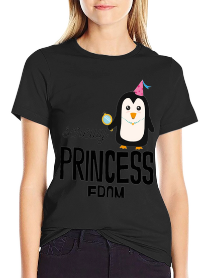 Screw You Princess Penguin T-Shirt