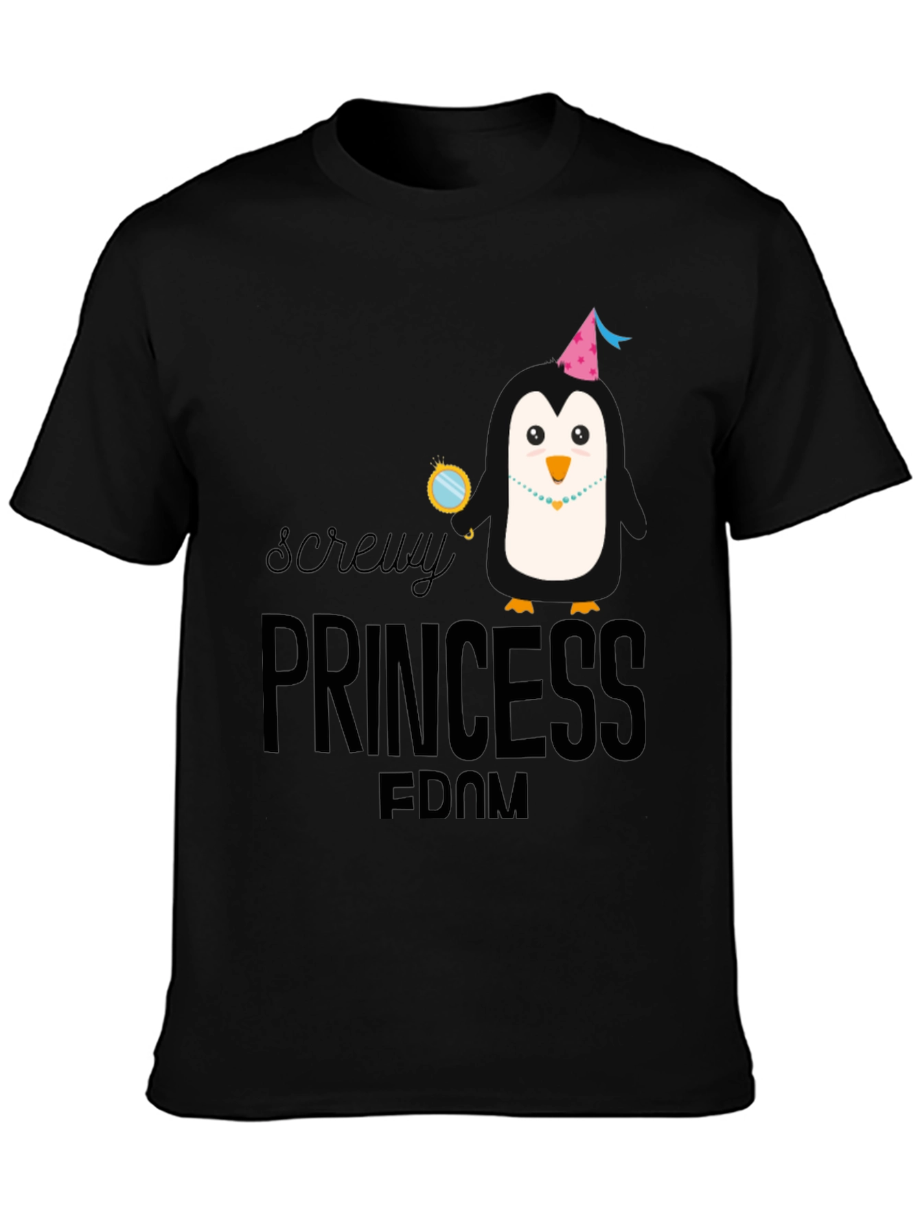 Screw You Princess Penguin T-Shirt
