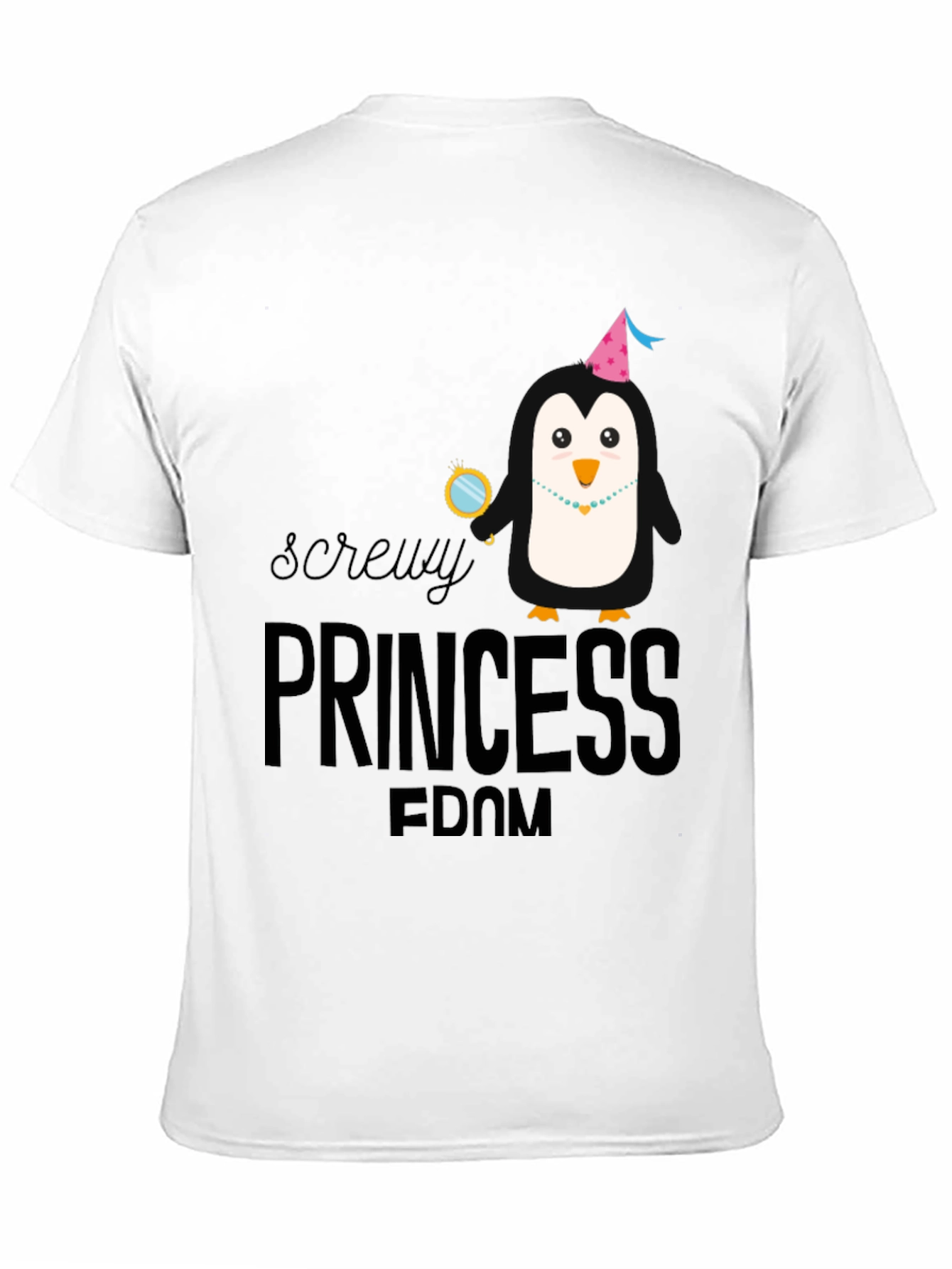 Screw You Princess Penguin T-Shirt