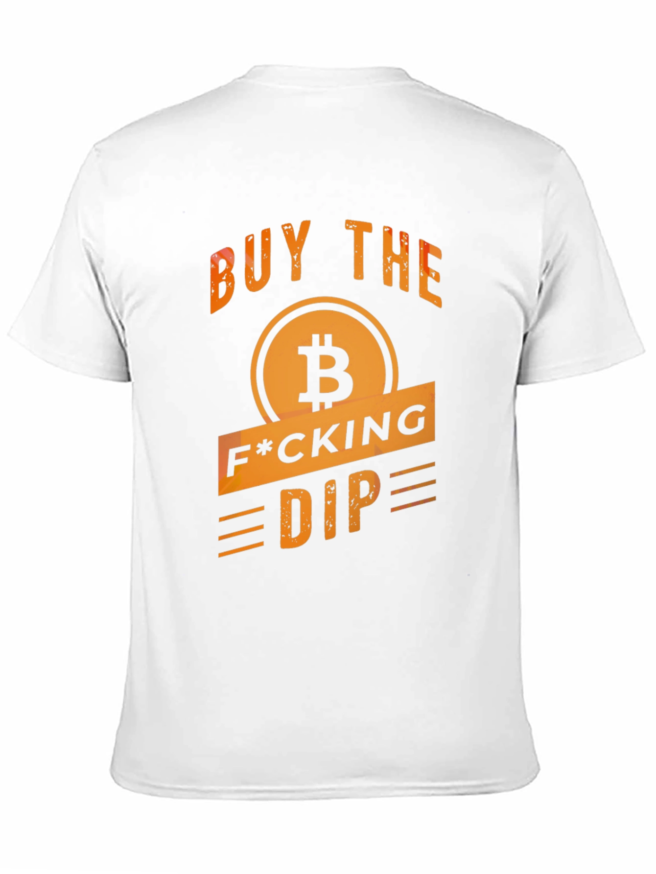 Bitcoin Dip T-Shirt - Buy the F*cking Dip!