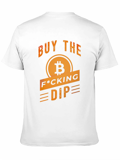 Bitcoin Dip T-Shirt - Buy the F*cking Dip!