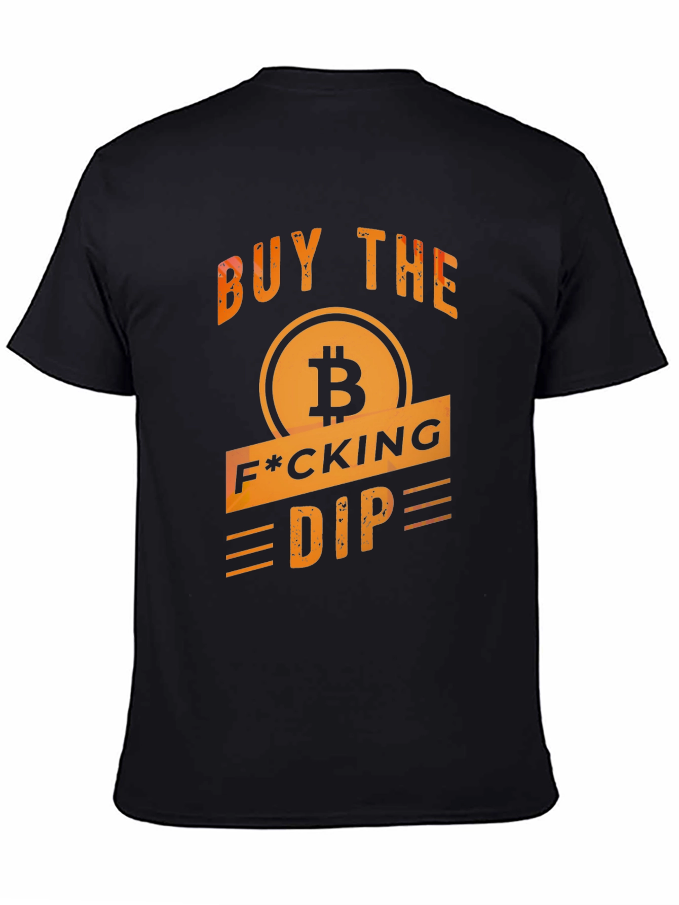 Bitcoin Dip T-Shirt - Buy the F*cking Dip!